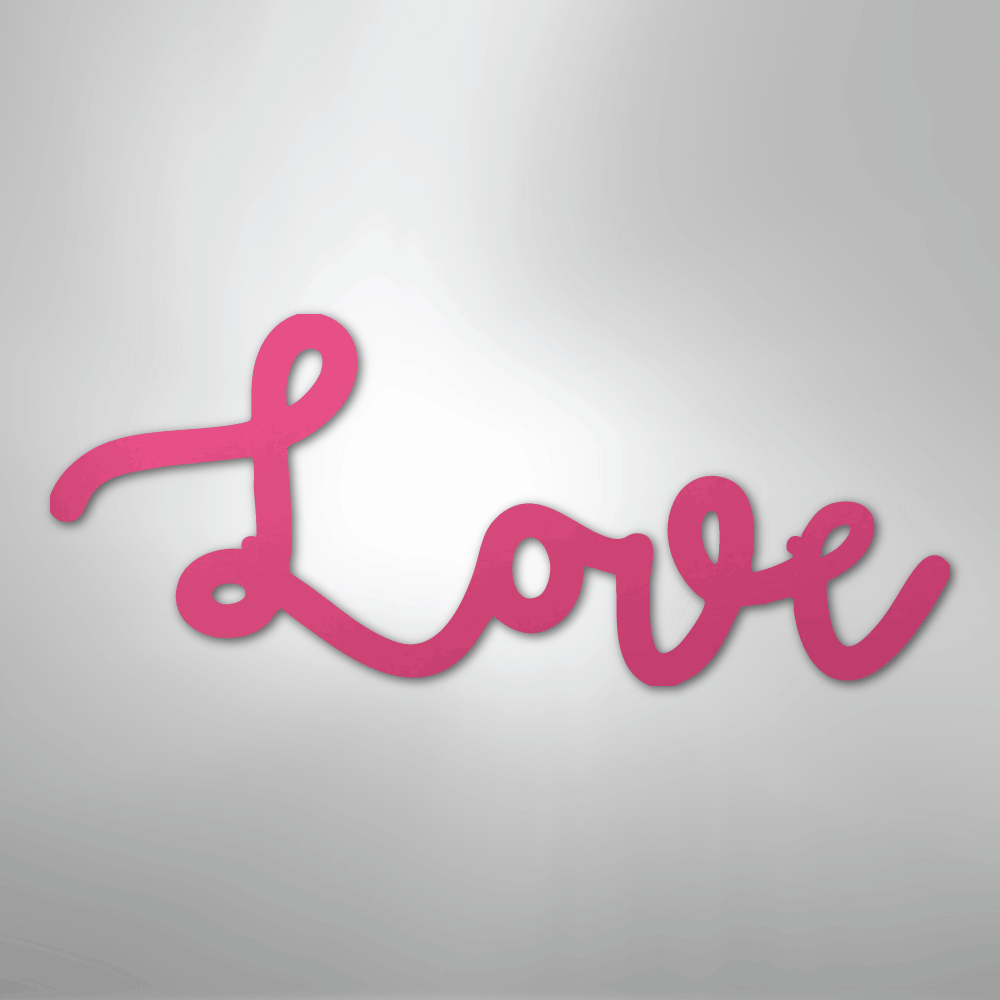 Love Script - Steel Sign - Kim’s Signature Beauty & Accessories