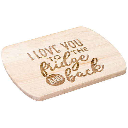 Love you to the Fridge Cutting Board - Kim’s Signature Beauty & Accessories    