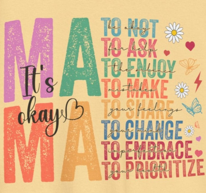 Mama It's okay Tee - Kim’s Signature Beauty & Accessories    