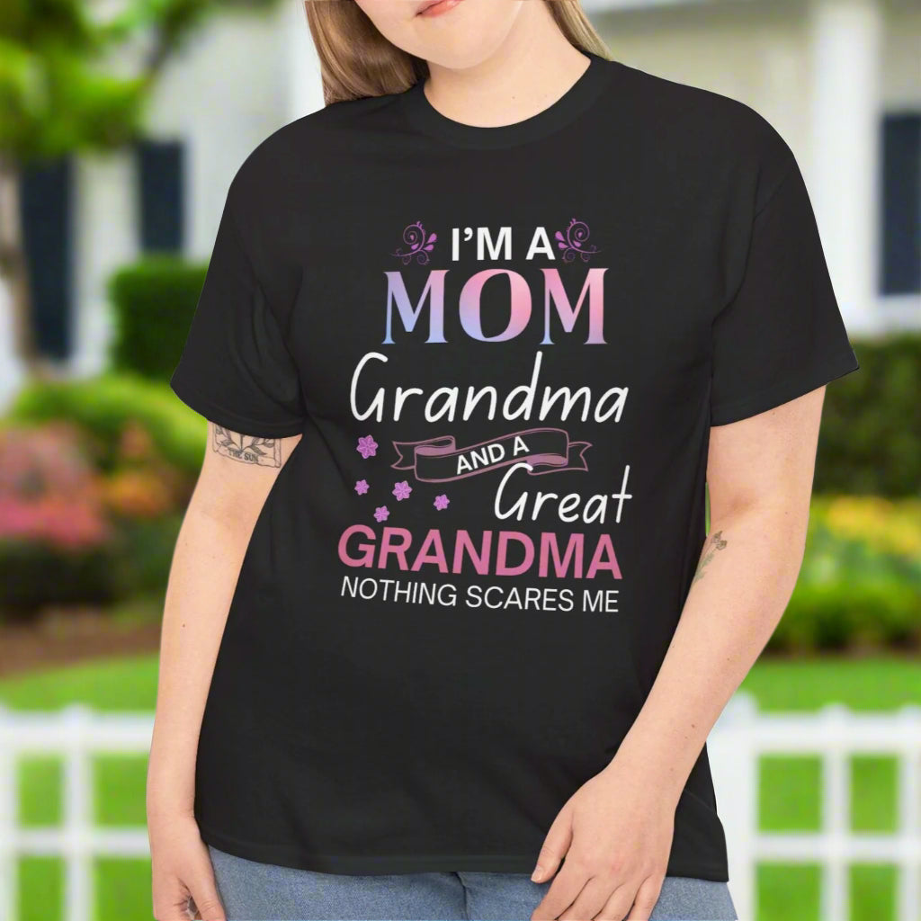 Mom, Grandma & Great-Grandma Tee – Nothing Scares Me Shirt - Kim’s Signature Beauty & Accessories    