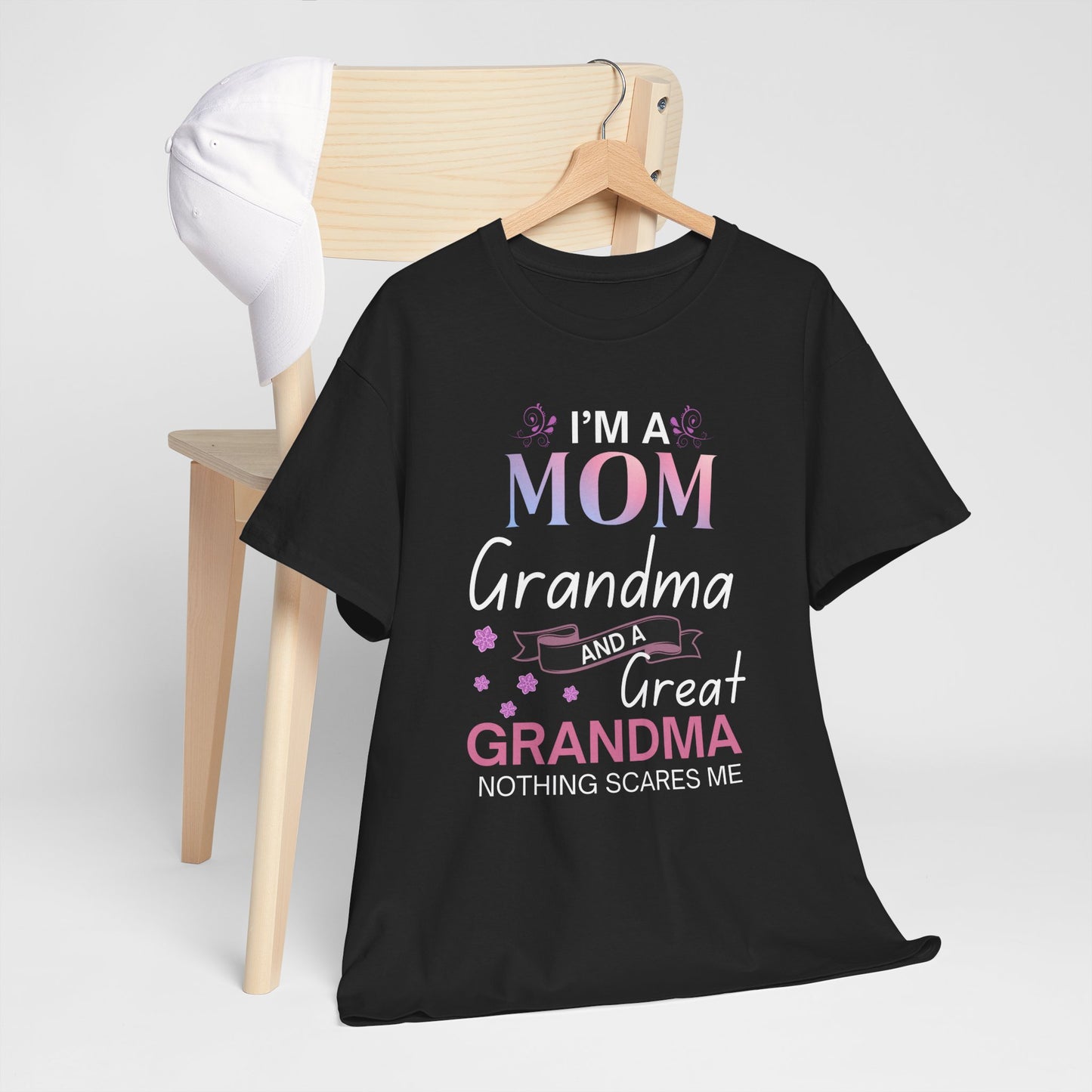 Mom, Grandma & Great-Grandma Tee – Nothing Scares Me Shirt - Kim’s Signature Beauty & Accessories    