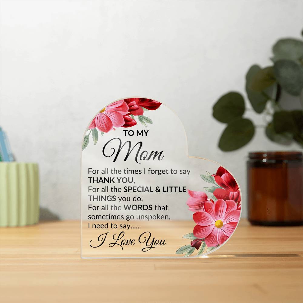Mom, I love you | Heart Acrylic Plaque - Kim’s Signature Beauty & Accessories    
