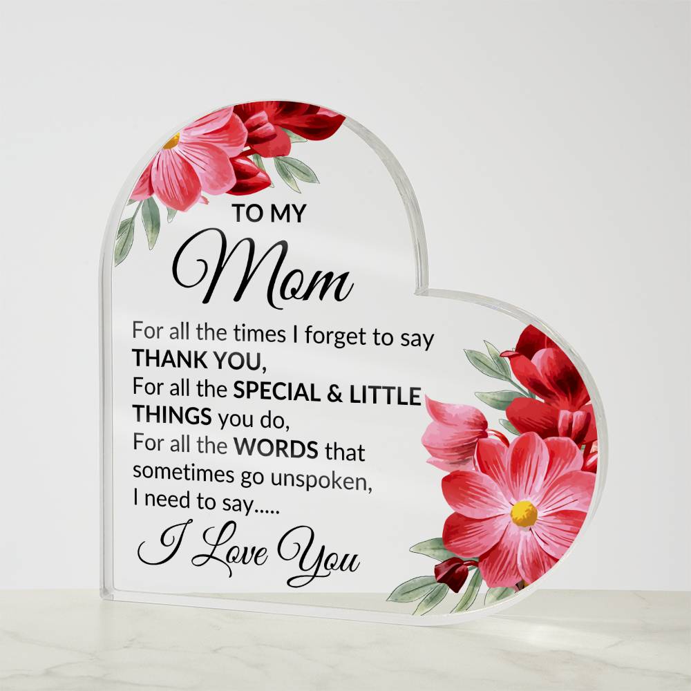 Mom, I love you | Heart Acrylic Plaque - Kim’s Signature Beauty & Accessories    