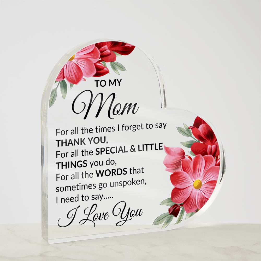 Mom, I love you | Heart Acrylic Plaque - Kim’s Signature Beauty & Accessories    