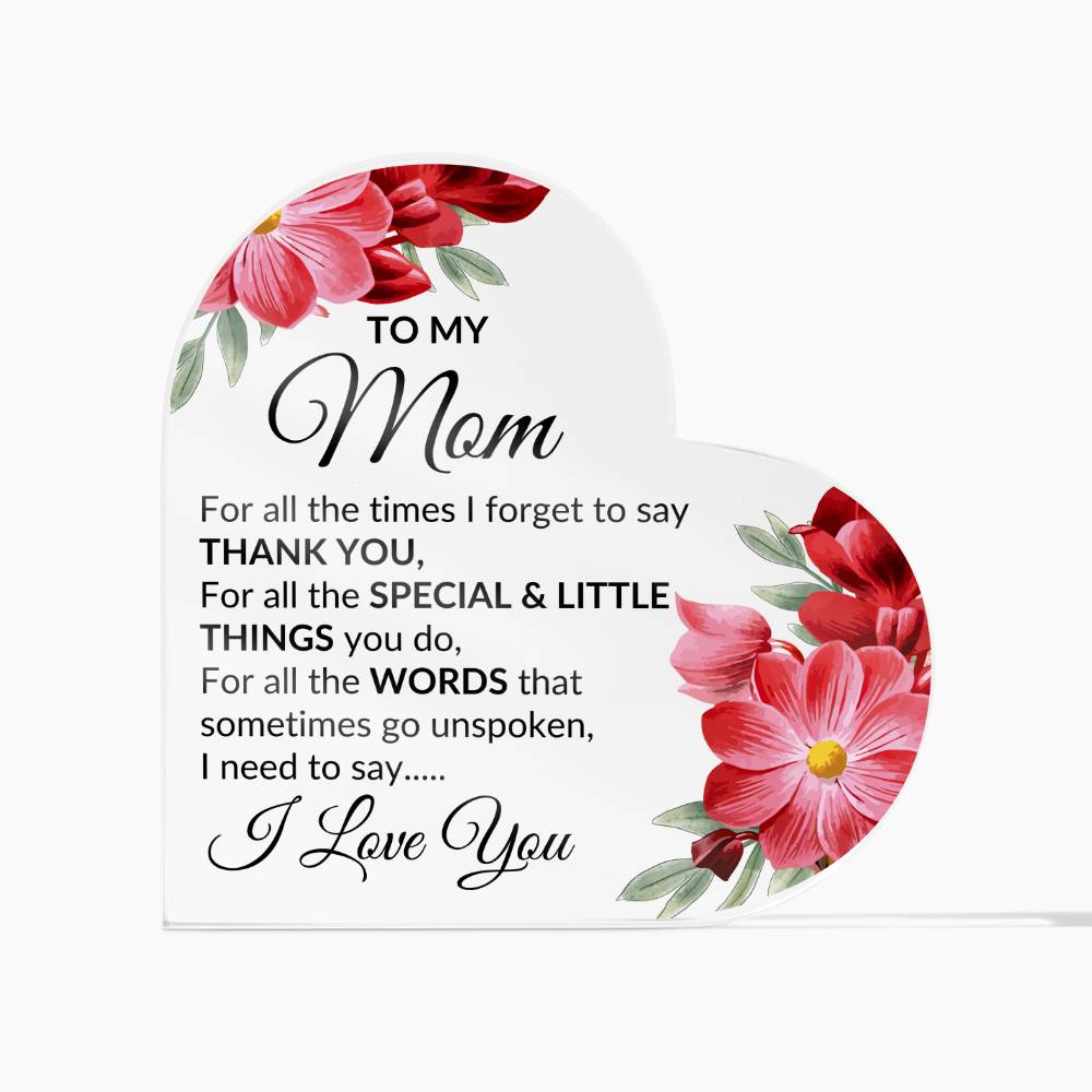 Mom, I love you | Heart Acrylic Plaque - Kim’s Signature Beauty & Accessories    