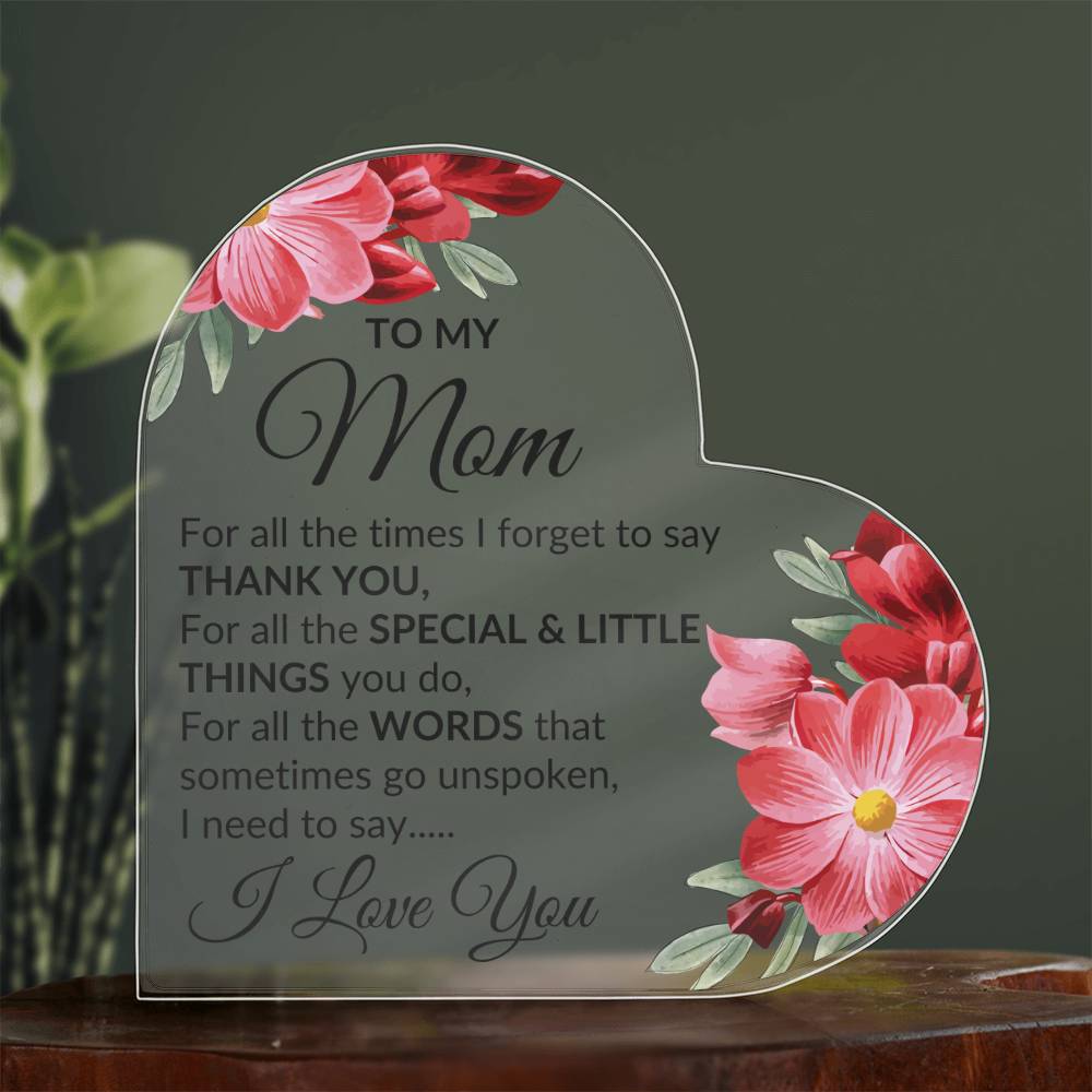 Mom, I love you | Heart Acrylic Plaque - Kim’s Signature Beauty & Accessories    