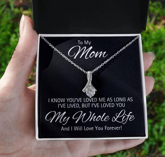 Mom, I've Loved You My Whole Life - Kim’s Signature Beauty & Accessories    