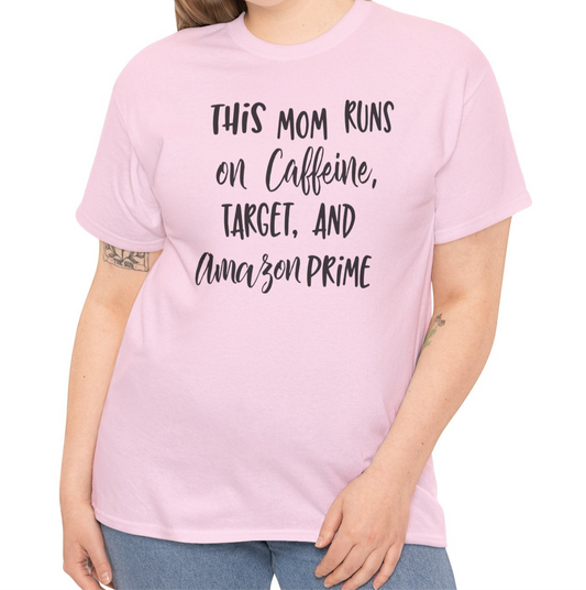Mom Runs on Amazon Prime Tee - Kim’s Signature Beauty & Accessories    