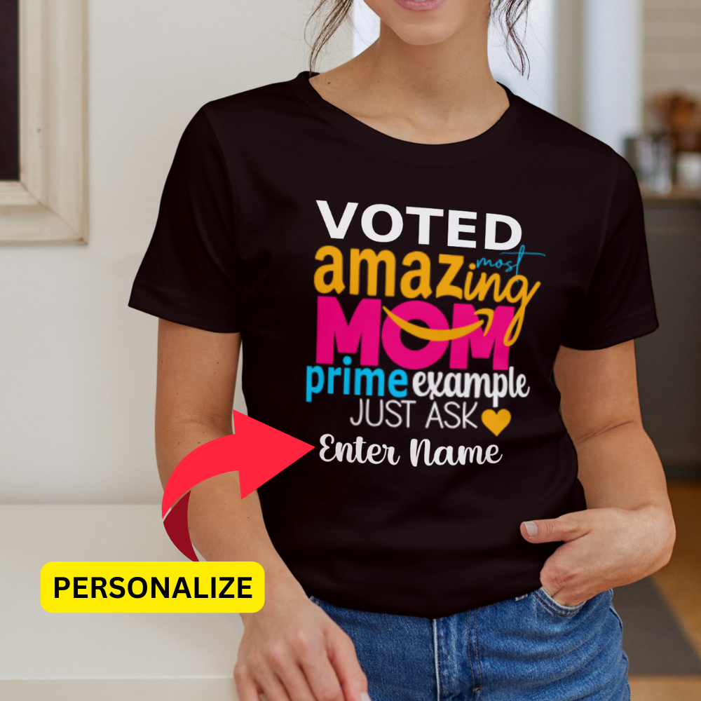 Most Amazing Mom Prime Example | Personalized Shirt - Kim’s Signature Beauty & Accessories    
