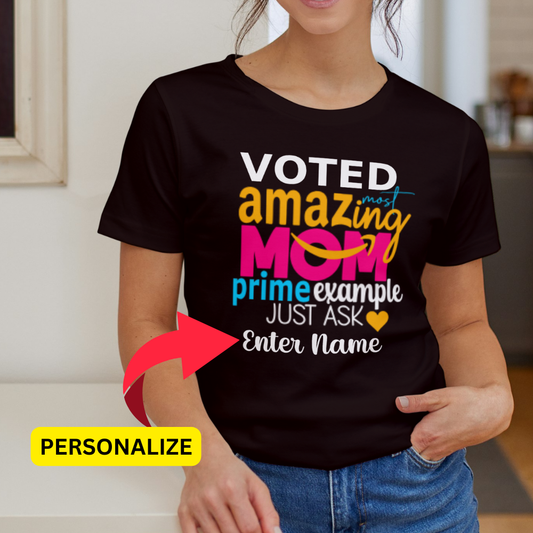 Most Amazing Mom Prime Example | Personalized Shirt - Kim’s Signature Beauty & Accessories    