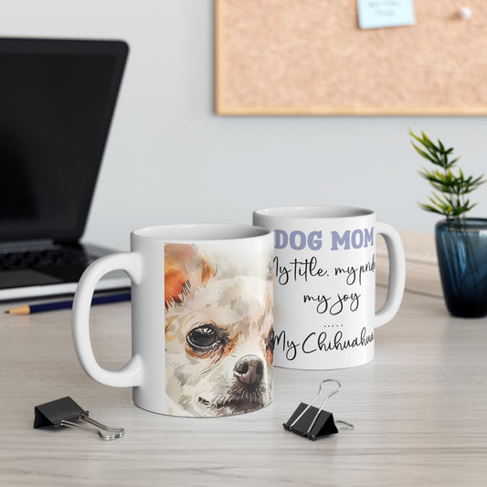 My Chihuahua 11oz Mug - Kim’s Signature Beauty & Accessories    