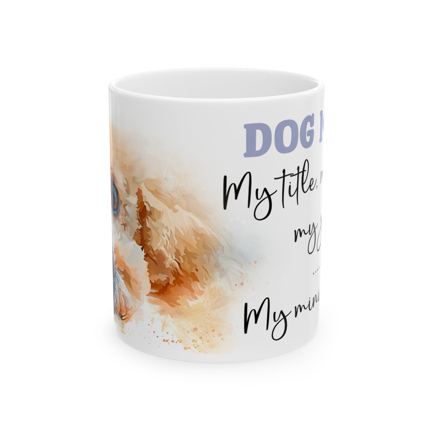 My Mini Poodle 11oz Mug - Kim’s Signature Beauty & Accessories    
