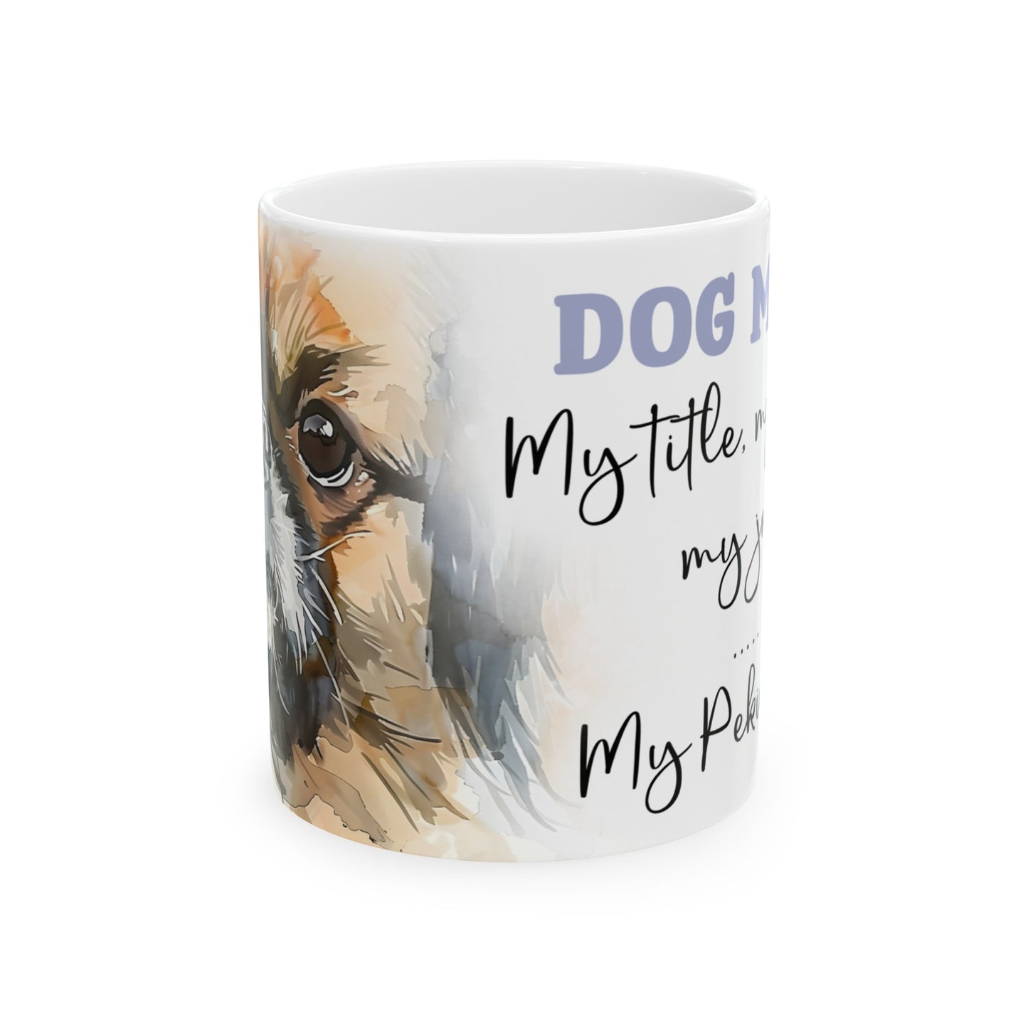 My Pikengese Mug 11oz - Kim’s Signature Beauty & Accessories    