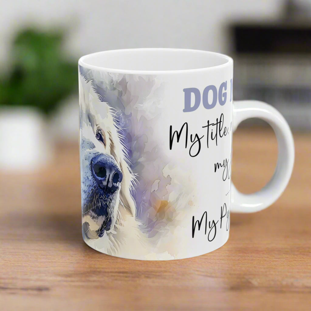 My Pyreness | Ceramic Mug - Kim’s Signature Beauty & Accessories    