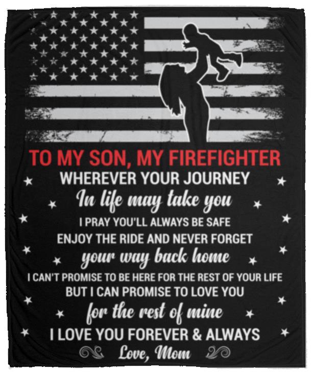 My Son, My Firefighter Blanket - Kim’s Signature Beauty & Accessories    
