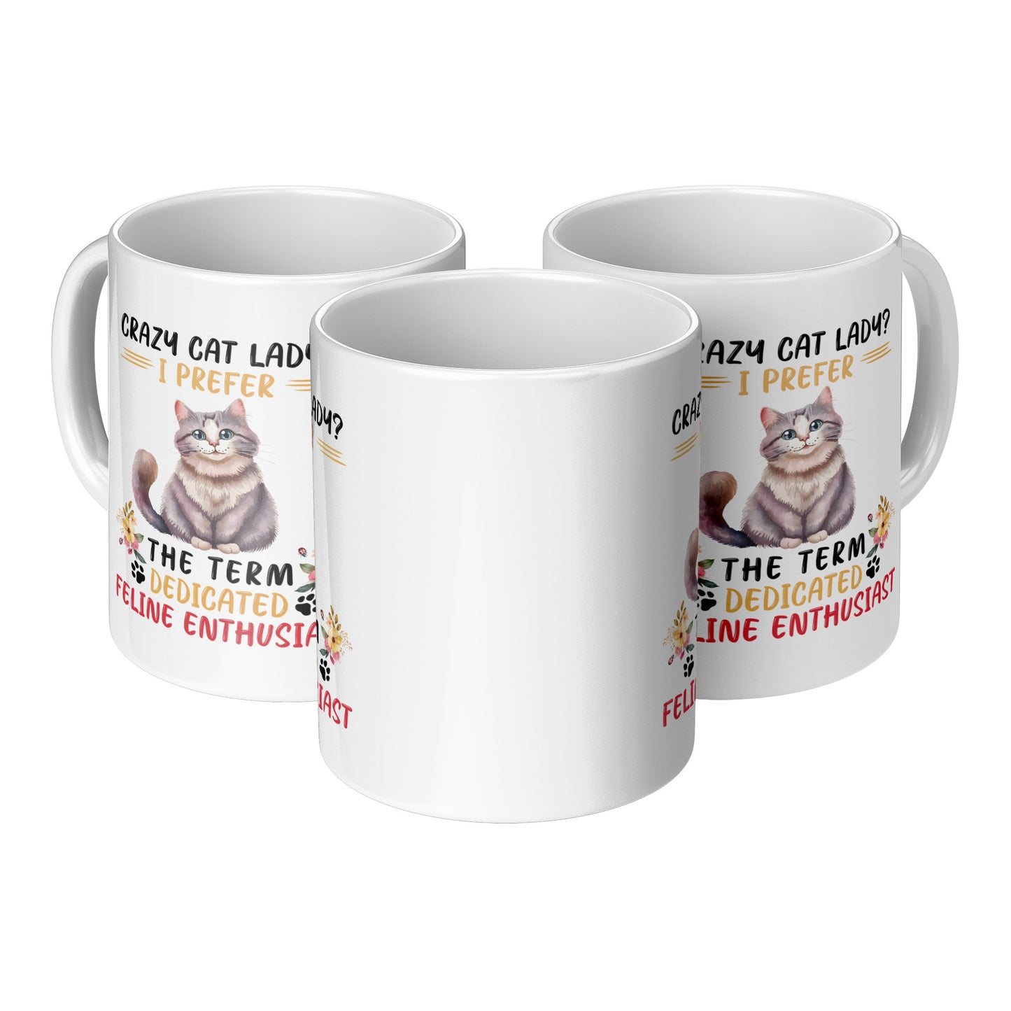 Not Crazy, just a Dedicated Feline Enthusiast Cat Mug - Kim’s Signature Beauty & Accessories    