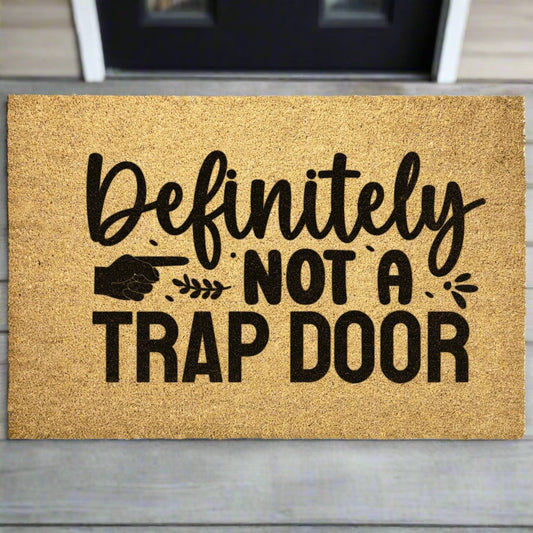 Not a Trap Door Door Mat - Kim’s Signature Beauty & Accessories    