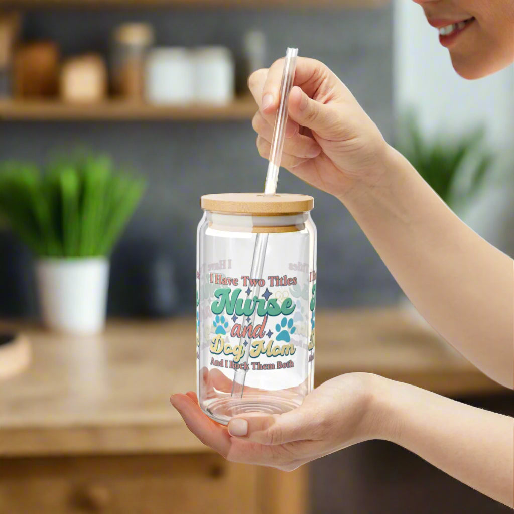 Nurse & Dog Mom | Sipper Glass - Kim’s Signature Beauty & Accessories    