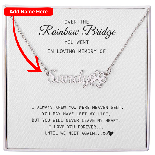 Over The Rainbow Bridge | Pet Memorial Necklace - Kim’s Signature Beauty & Accessories    