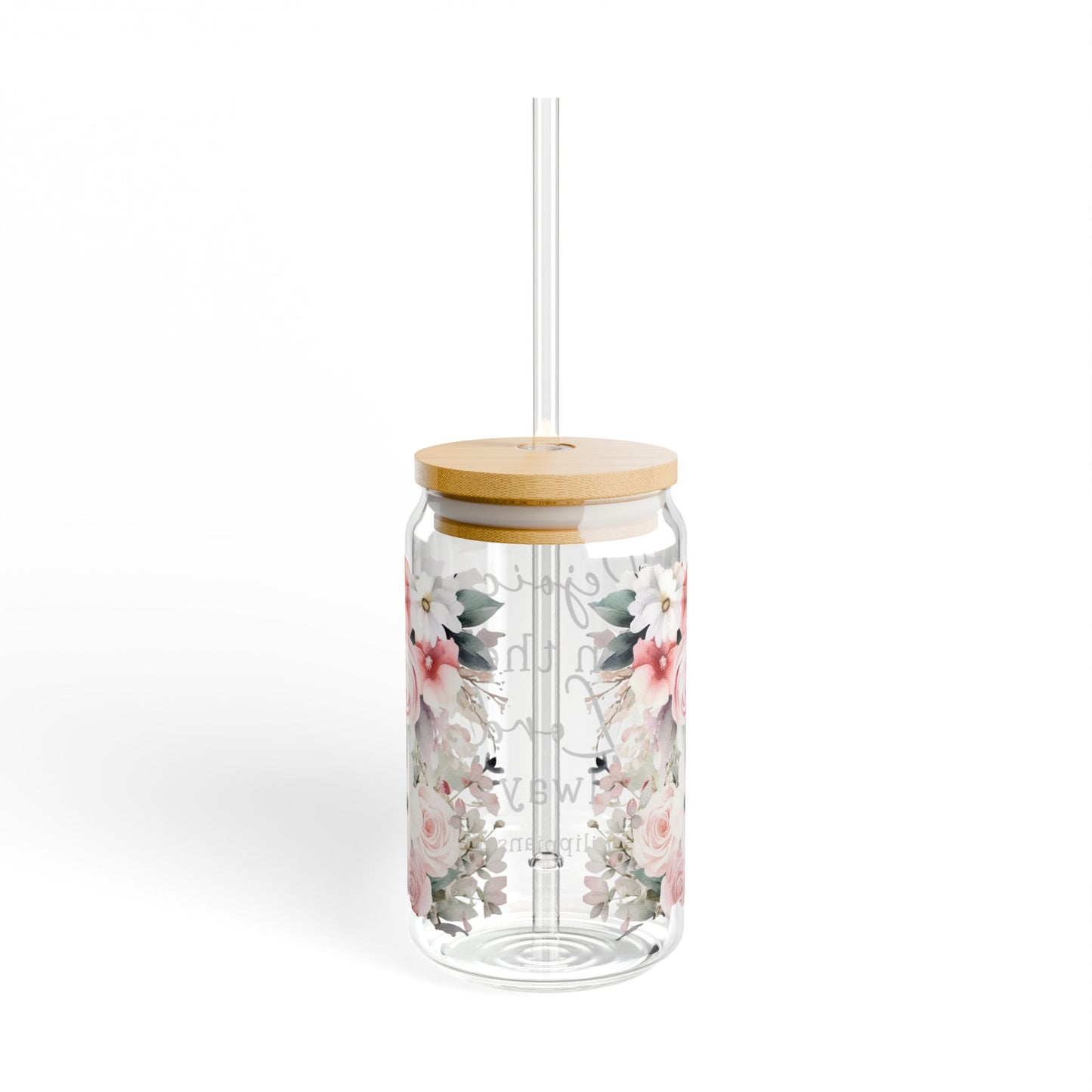 Philippians 4:4 Floral Inspirational Sipper Glass - 16oz - Kim’s Signature Beauty & Accessories    