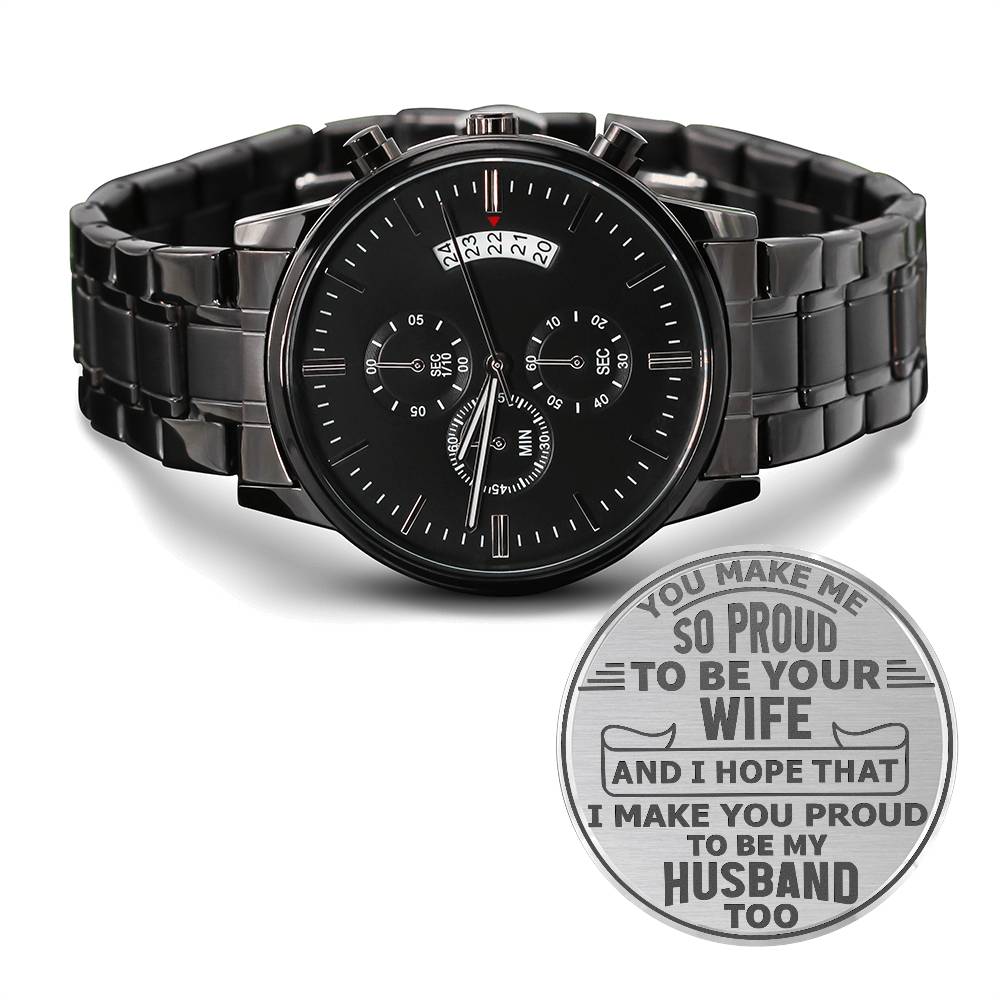 Proud To Be Your Wife- Men's  Engraved Watch - Kim’s Signature Beauty & Accessories    
