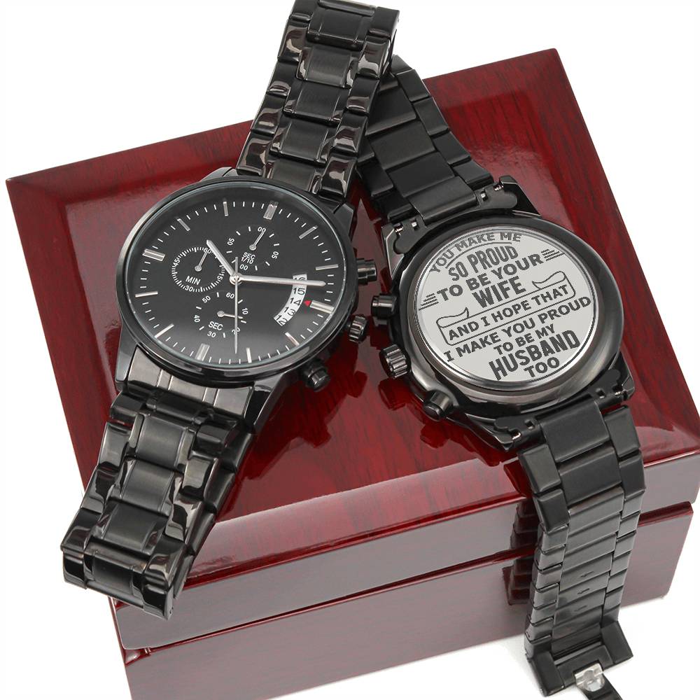 Proud To Be Your Wife- Men's  Engraved Watch - Kim’s Signature Beauty & Accessories    
