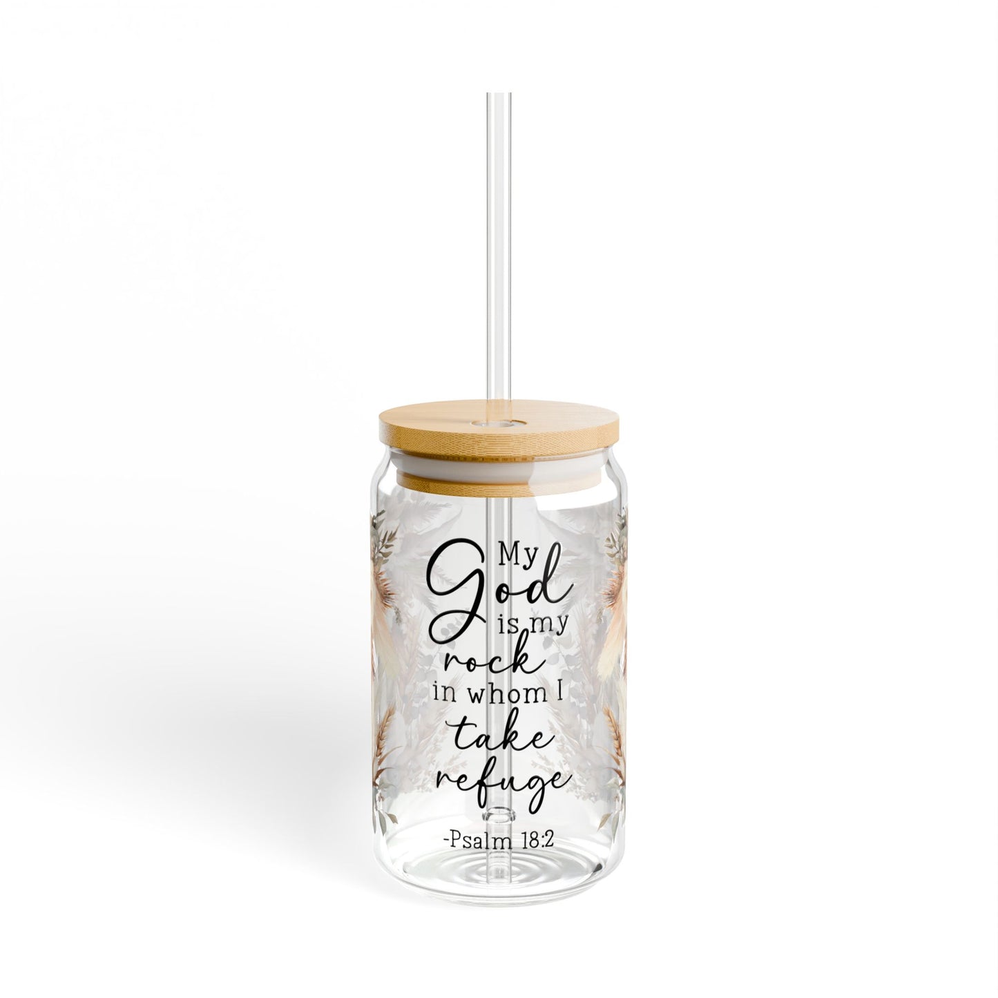 Psalm 18:2 Floral Sipper Glass - 16oz - Kim’s Signature Beauty & Accessories    
