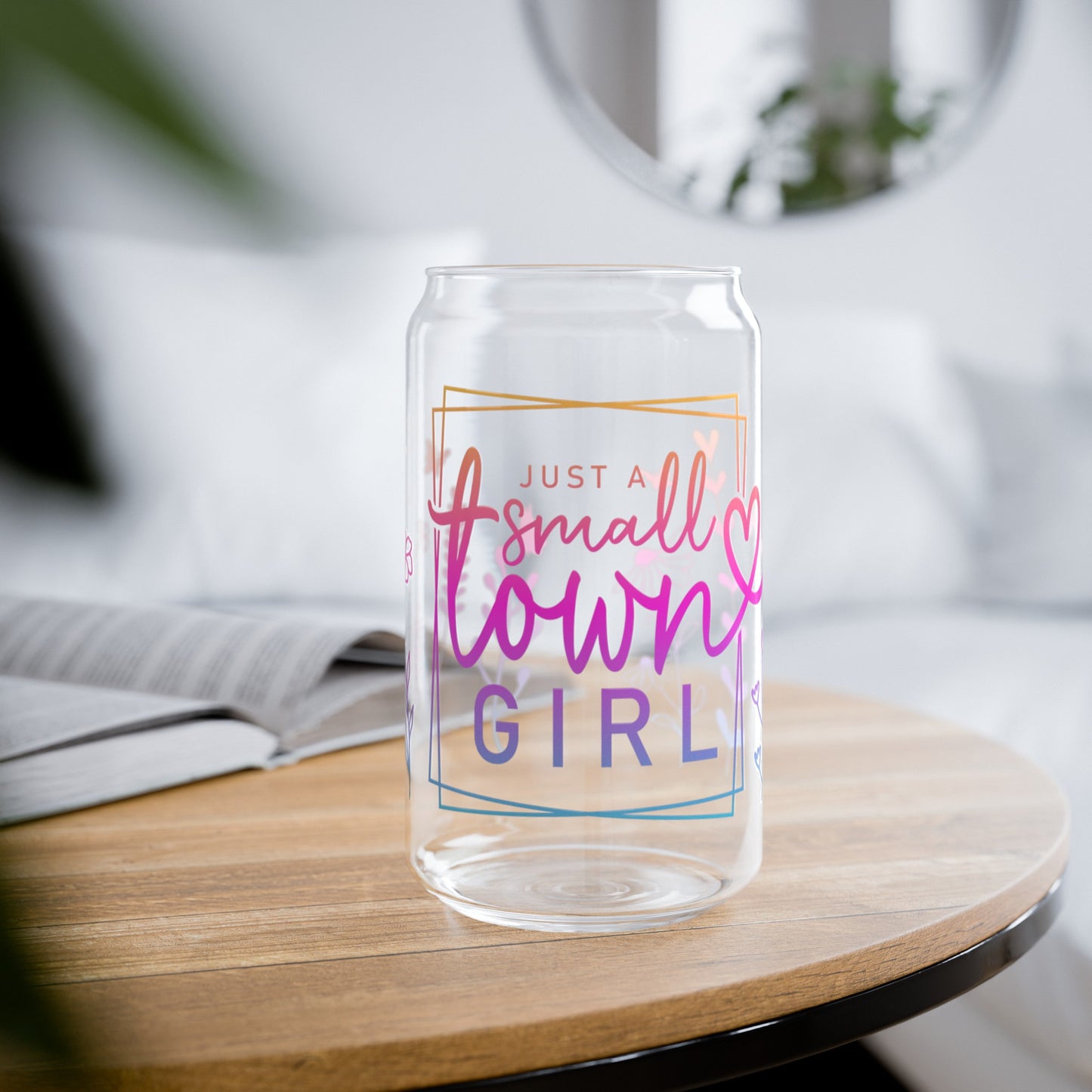 Small Town Girl | Sipper Glass, 16oz - Kim’s Signature Beauty & Accessories    