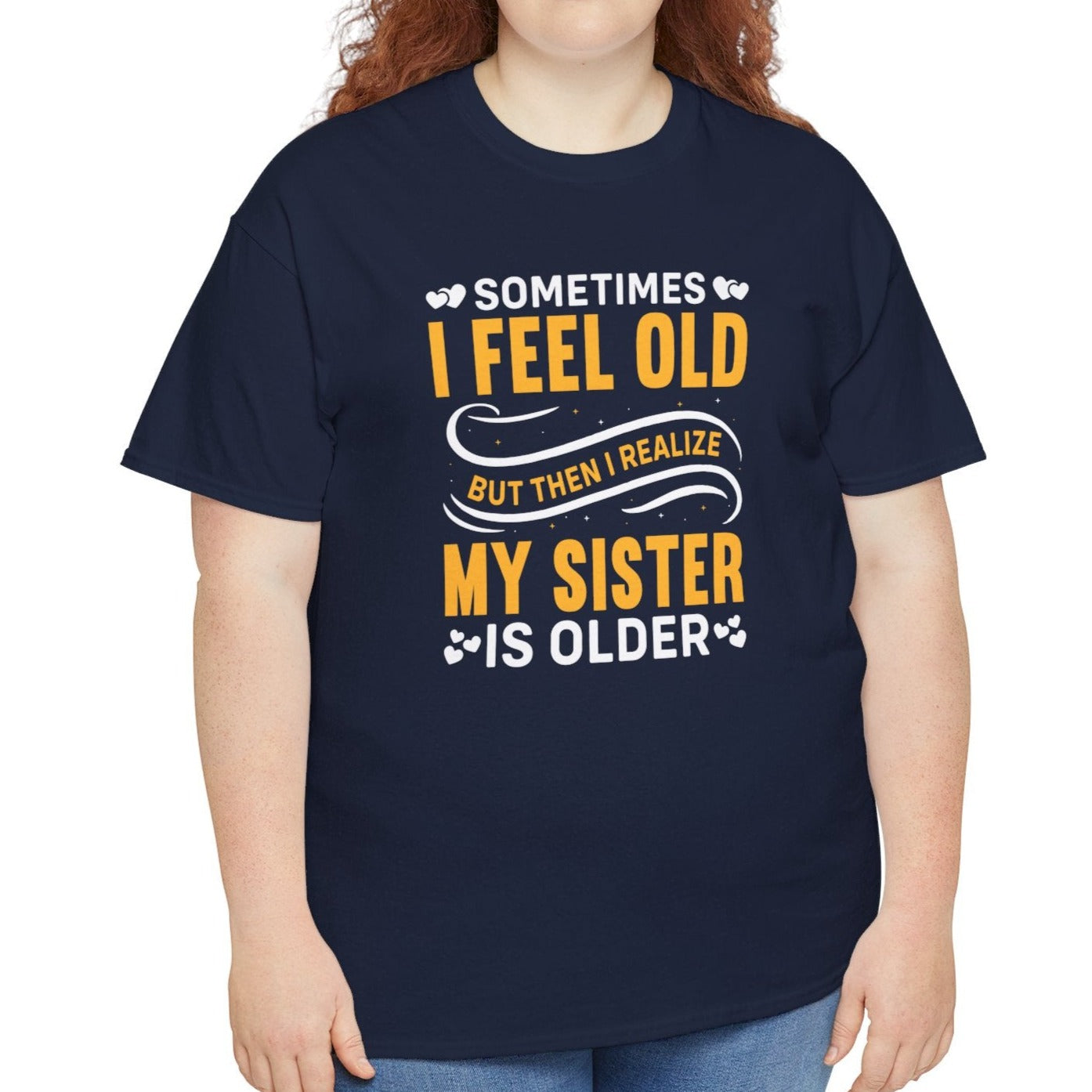 Sometimes I feel Old |  Cotton Tee - Kim’s Signature Beauty & Accessories    