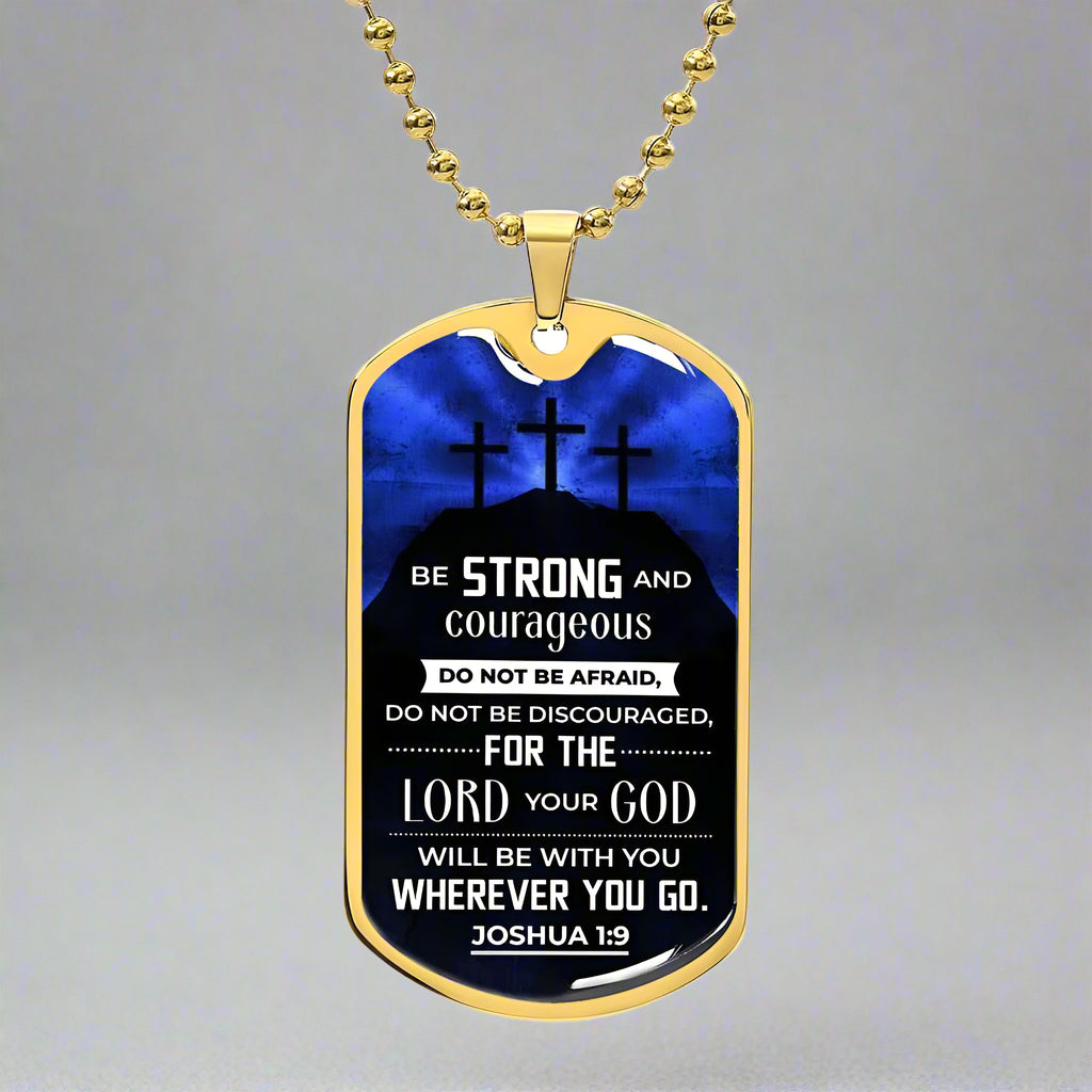 Strength and Courage | Joshua 1:9 Dog Tag - Kim’s Signature Beauty & Accessories    