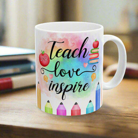 Teach, Love, Inspire 11oz. Mug - Kim’s Signature Beauty & Accessories    