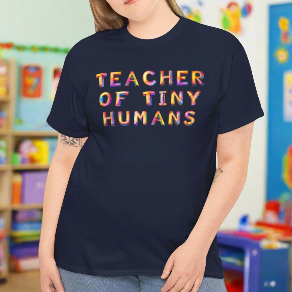 Teacher of Tiny Humans Tee - Fun and Comfortable T-Shirt for Educators - Kim’s Signature Beauty & Accessories    