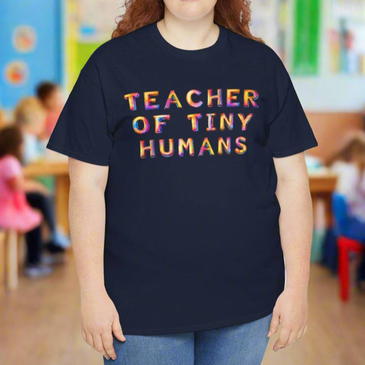 Teacher of Tiny Humans Tee - Fun and Comfortable T-Shirt for Educators - Kim’s Signature Beauty & Accessories    