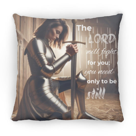 The Lord will fight for you; Be Still Pillow - Kim’s Signature Beauty & Accessories    