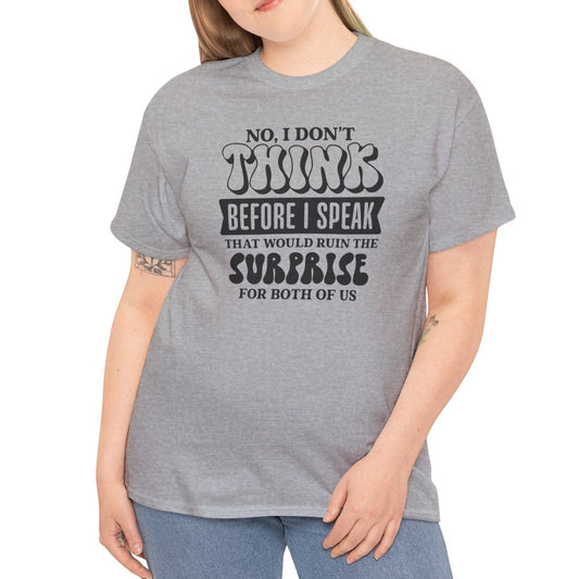 Think before I speak Cotton Tee - Kim’s Signature Beauty & Accessories    