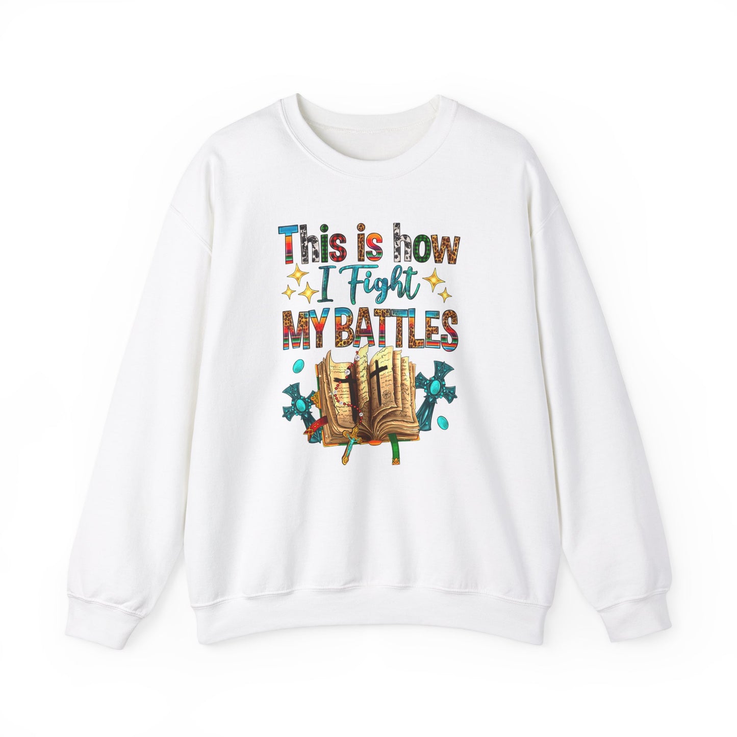 This is How I Fight my Battles Sweatshirt - Kim’s Signature Beauty & Accessories    