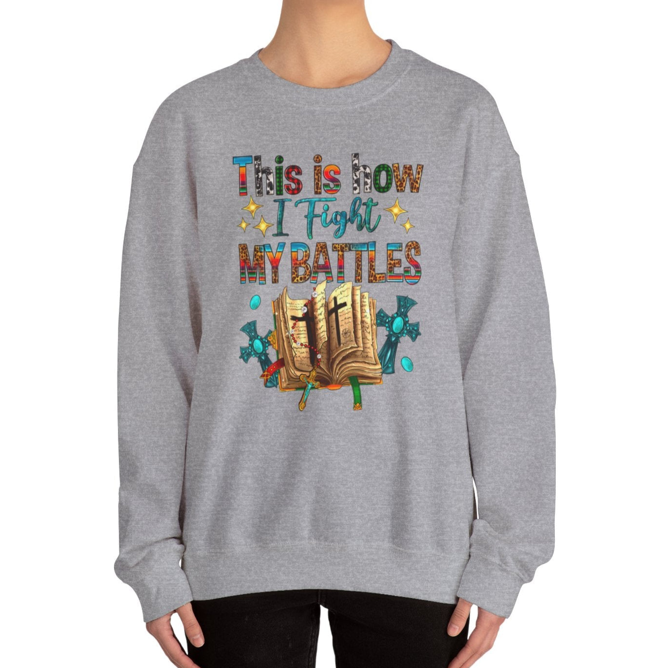 This is How I Fight my Battles Sweatshirt - Kim’s Signature Beauty & Accessories    