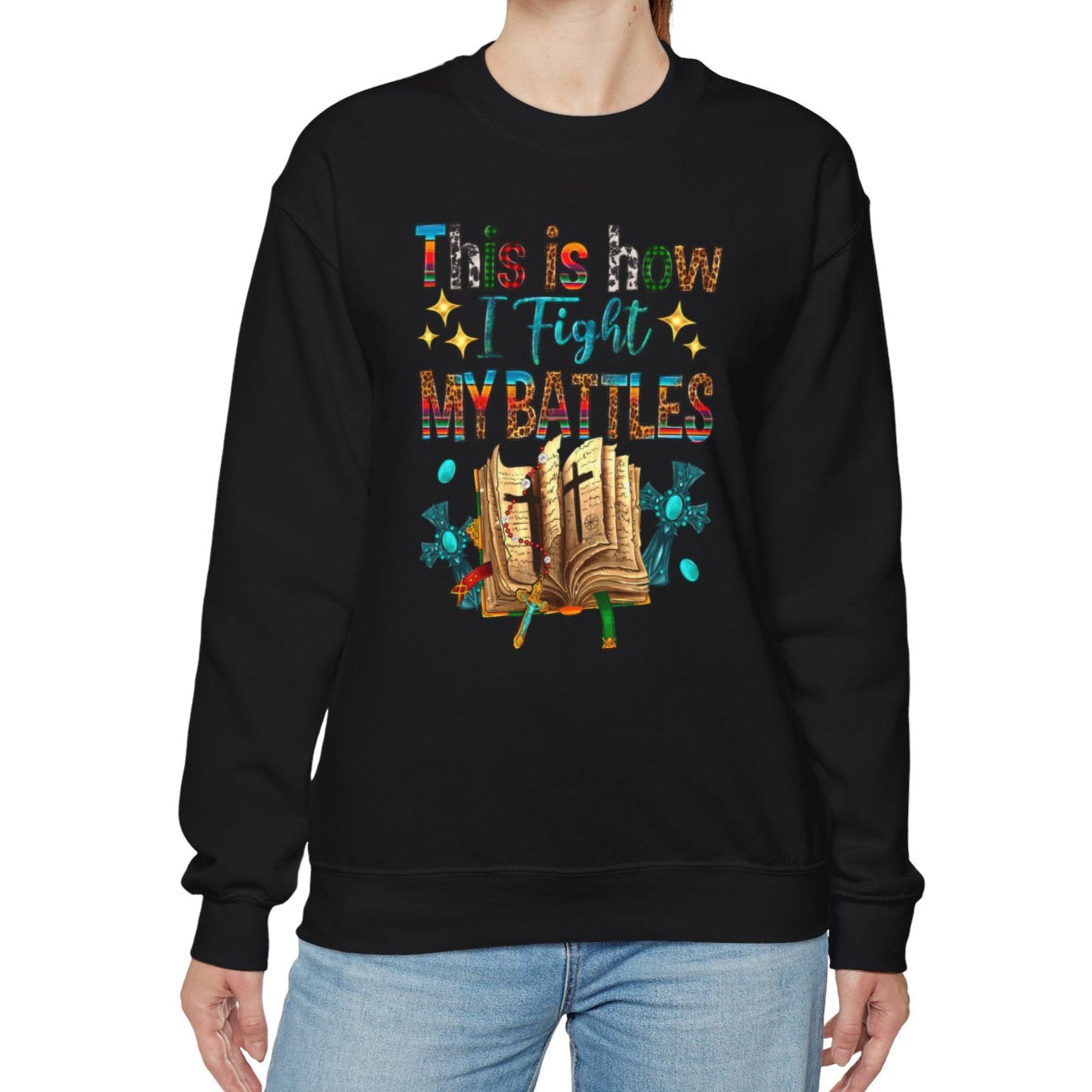 This is How I Fight my Battles Sweatshirt - Kim’s Signature Beauty & Accessories    