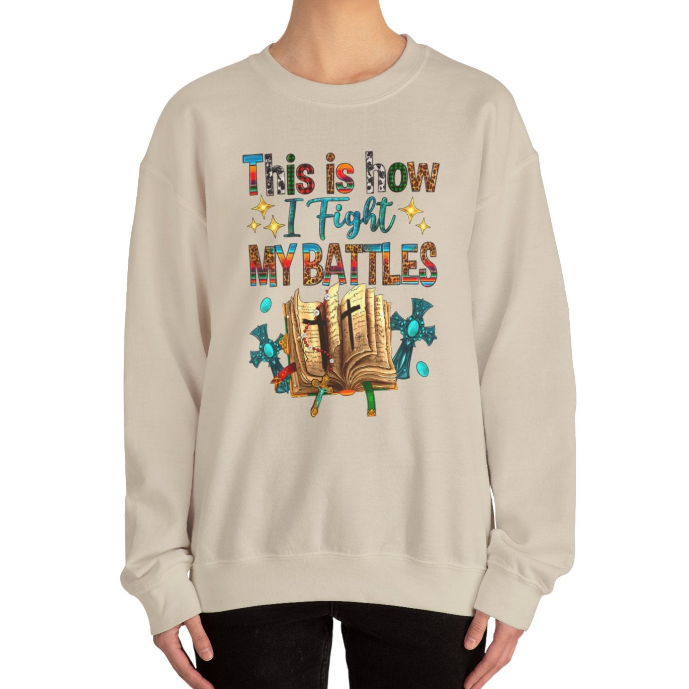 This is How I Fight my Battles Sweatshirt - Kim’s Signature Beauty & Accessories    
