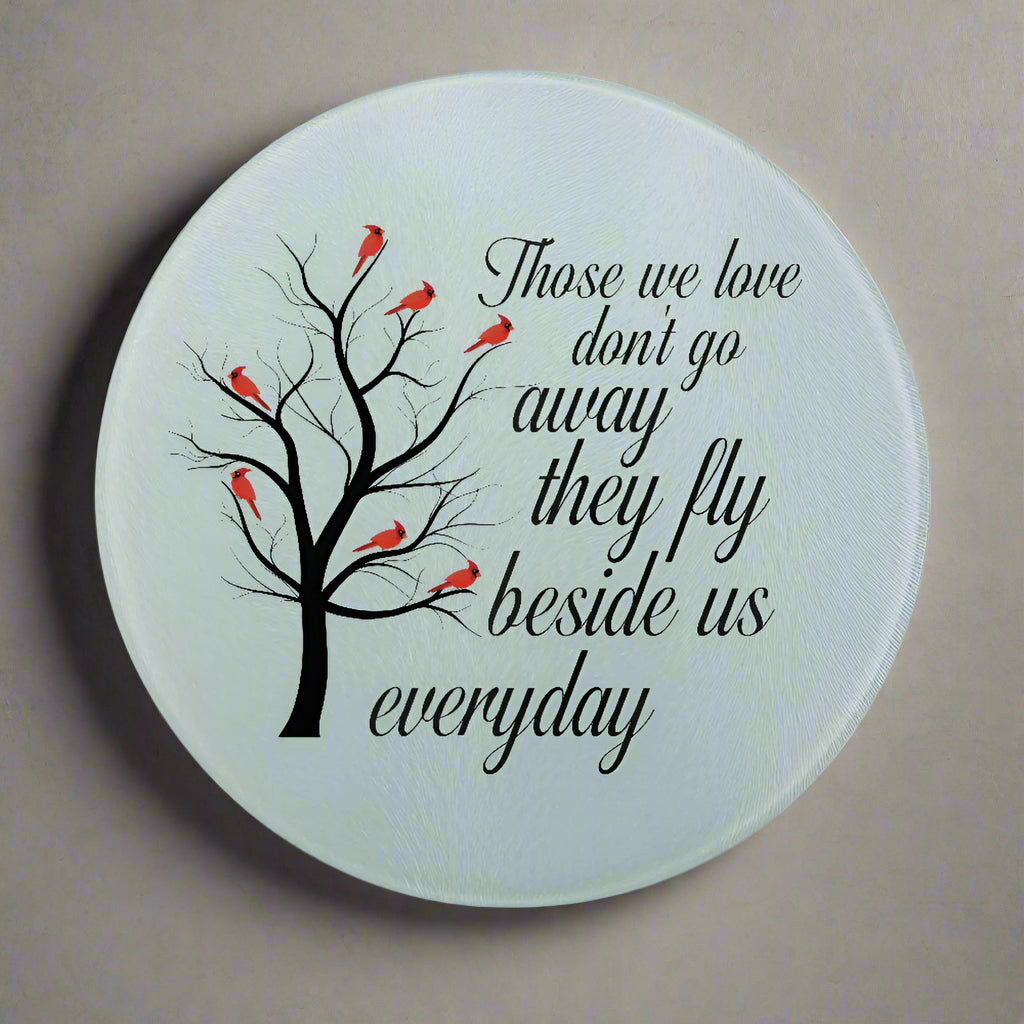 Those We Love Don't Go Away |  Tempered Glass Cutting Board - Kim’s Signature Beauty & Accessories    
