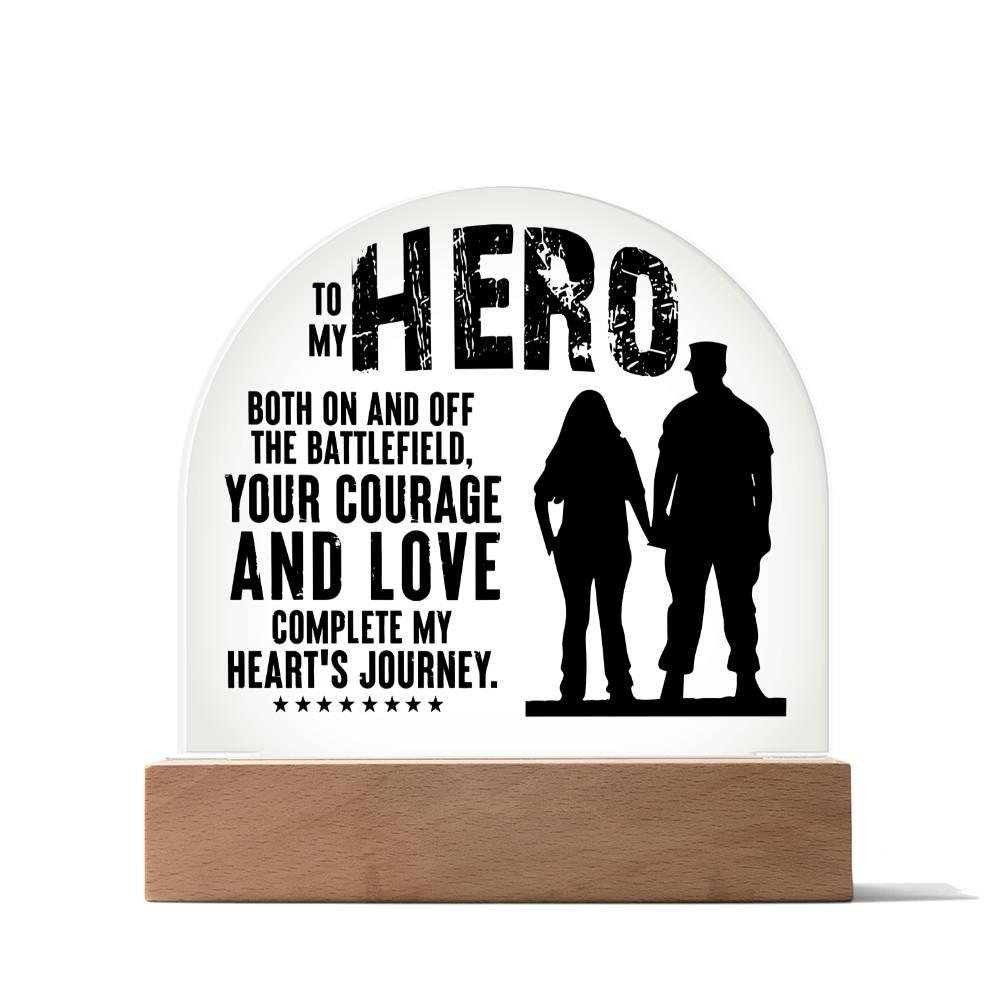 To My Hero Plaque  - Acrylic night light - Kim’s Signature Beauty & Accessories    