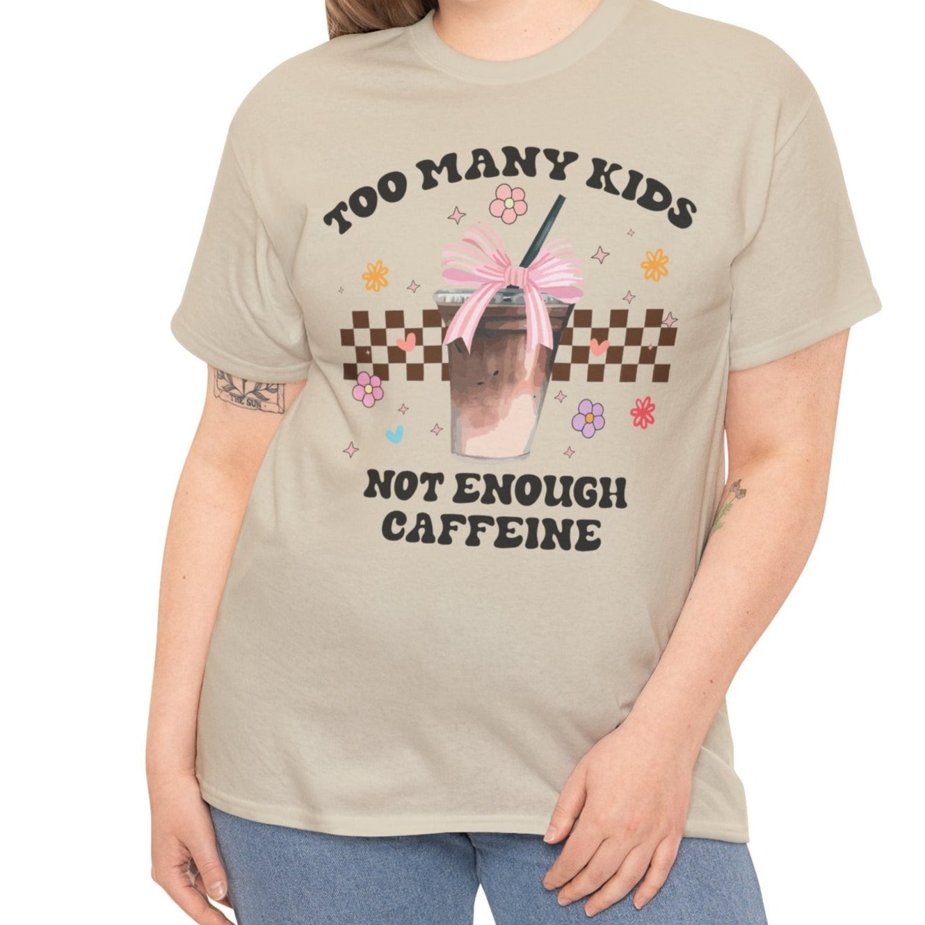 Too Many Kids Not Enough Caffeine Tee - Kim’s Signature Beauty & Accessories    