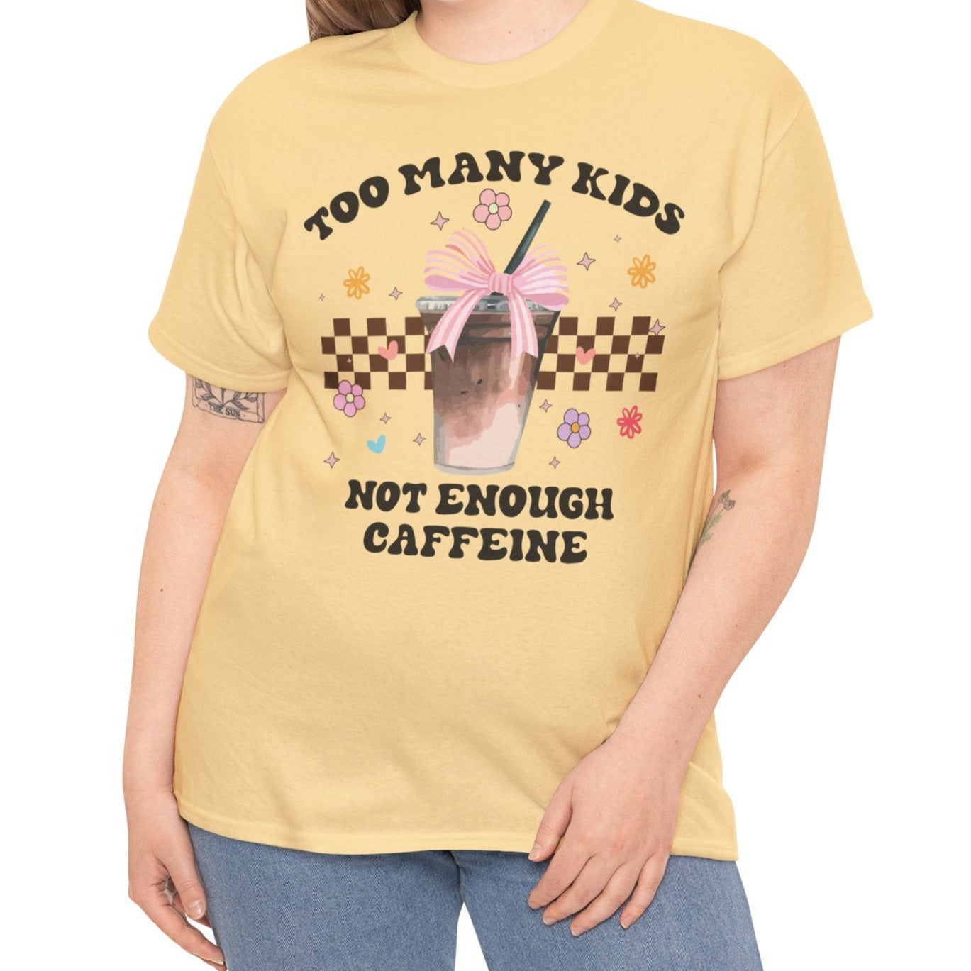 Too Many Kids Not Enough Caffeine Tee - Kim’s Signature Beauty & Accessories    