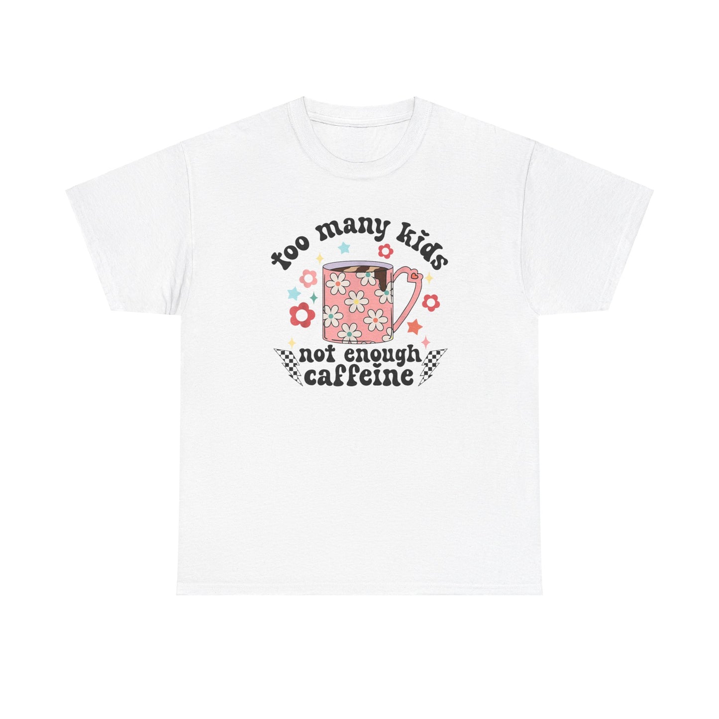 Too Many Kids Tee - Kim’s Signature Beauty & Accessories    