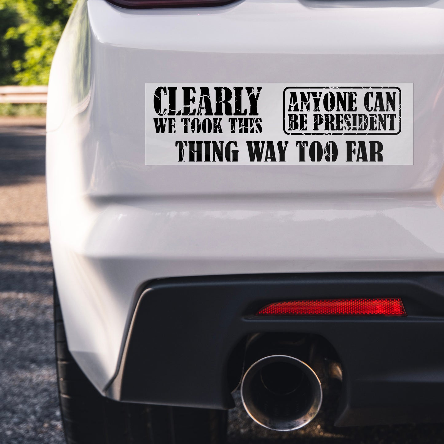 Way to Far | Bumper Sticker - Kim’s Signature Beauty & Accessories    
