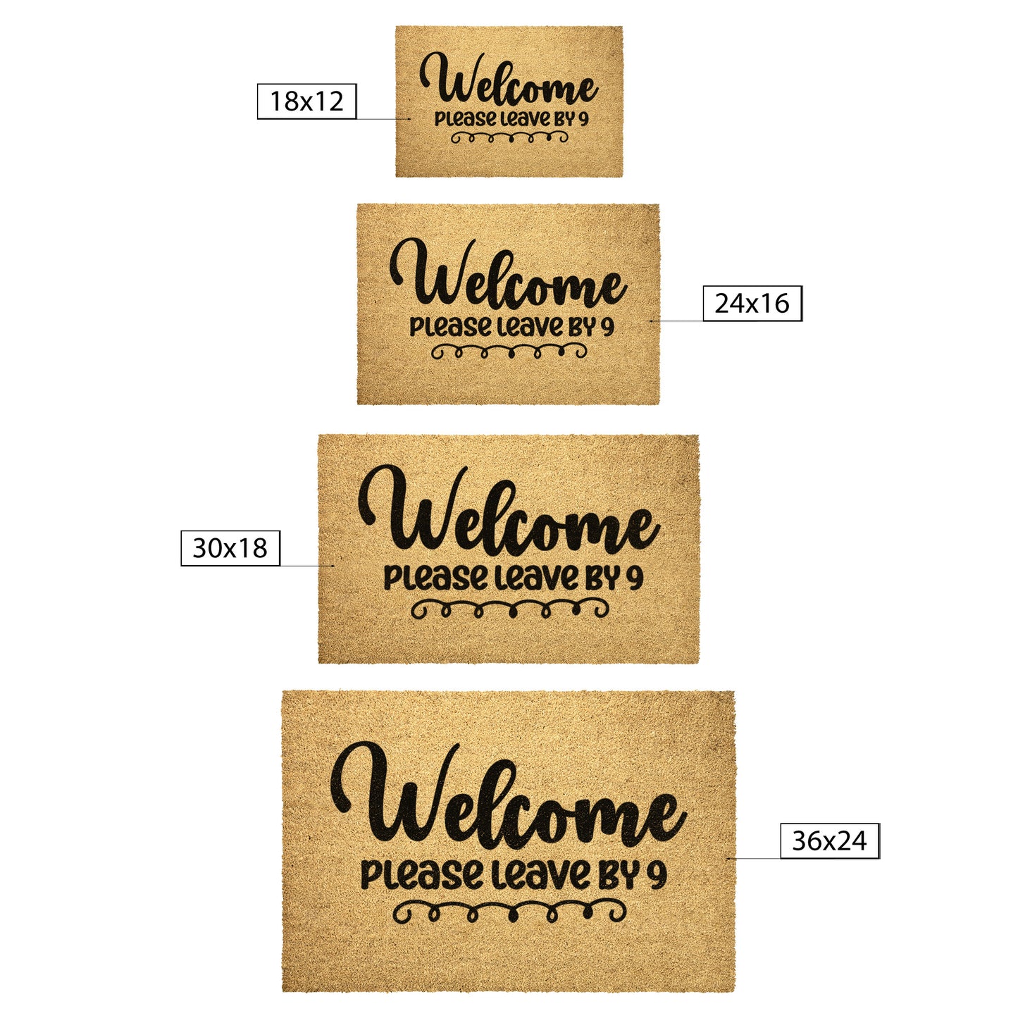Welcome Please Leave by 9 | Door Mat - Kim’s Signature Beauty & Accessories    