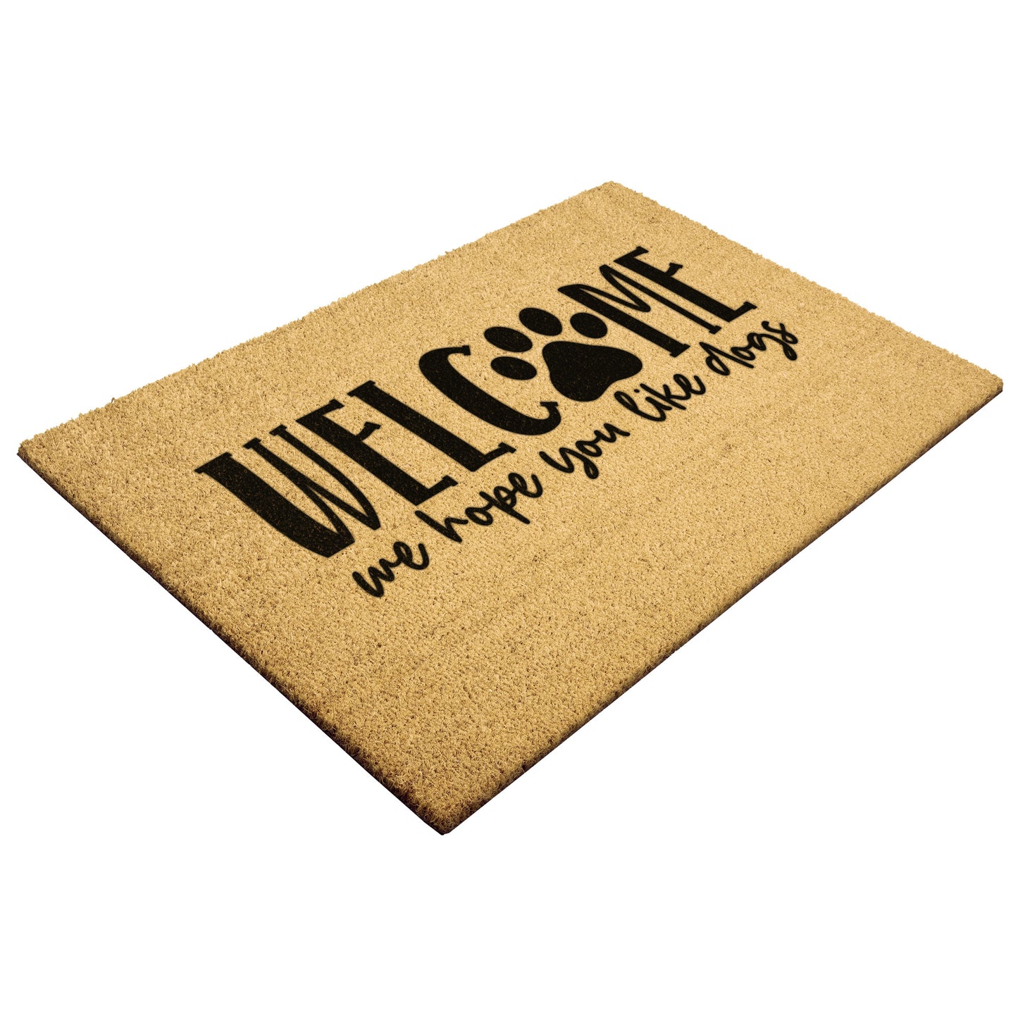 Welcome We hope you like Dogs | Door Mat - Kim’s Signature Beauty & Accessories    