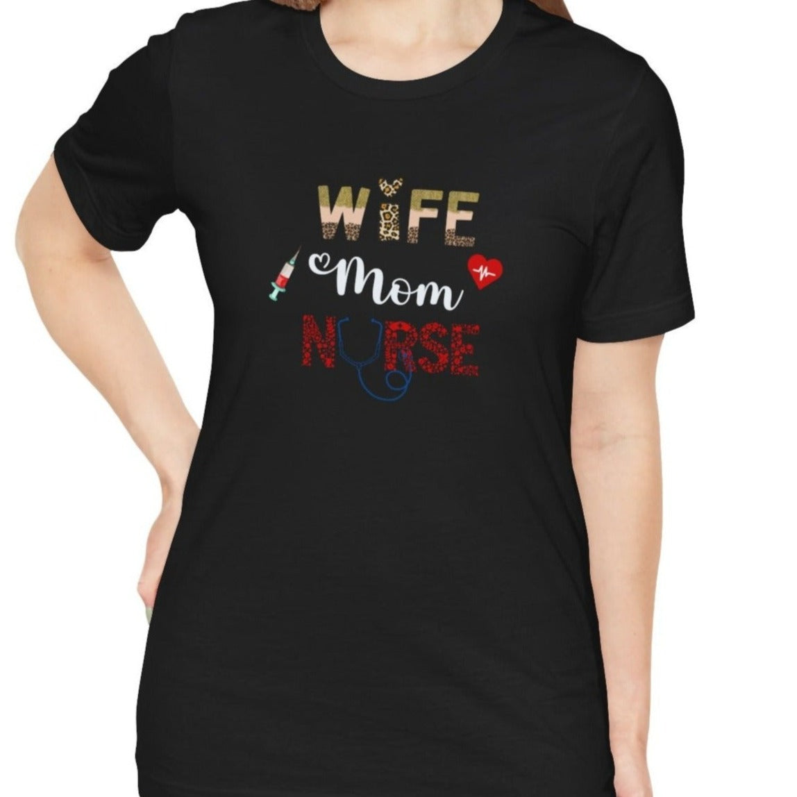 Wife. Mom. Nurse. Tee – Bold, Loving & Fiercely Strong - Kim’s Signature Beauty & Accessories    