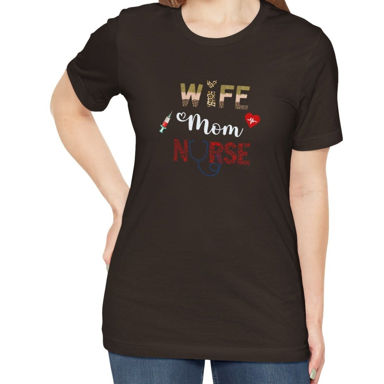 Wife. Mom. Nurse. Tee – Bold, Loving & Fiercely Strong - Kim’s Signature Beauty & Accessories    
