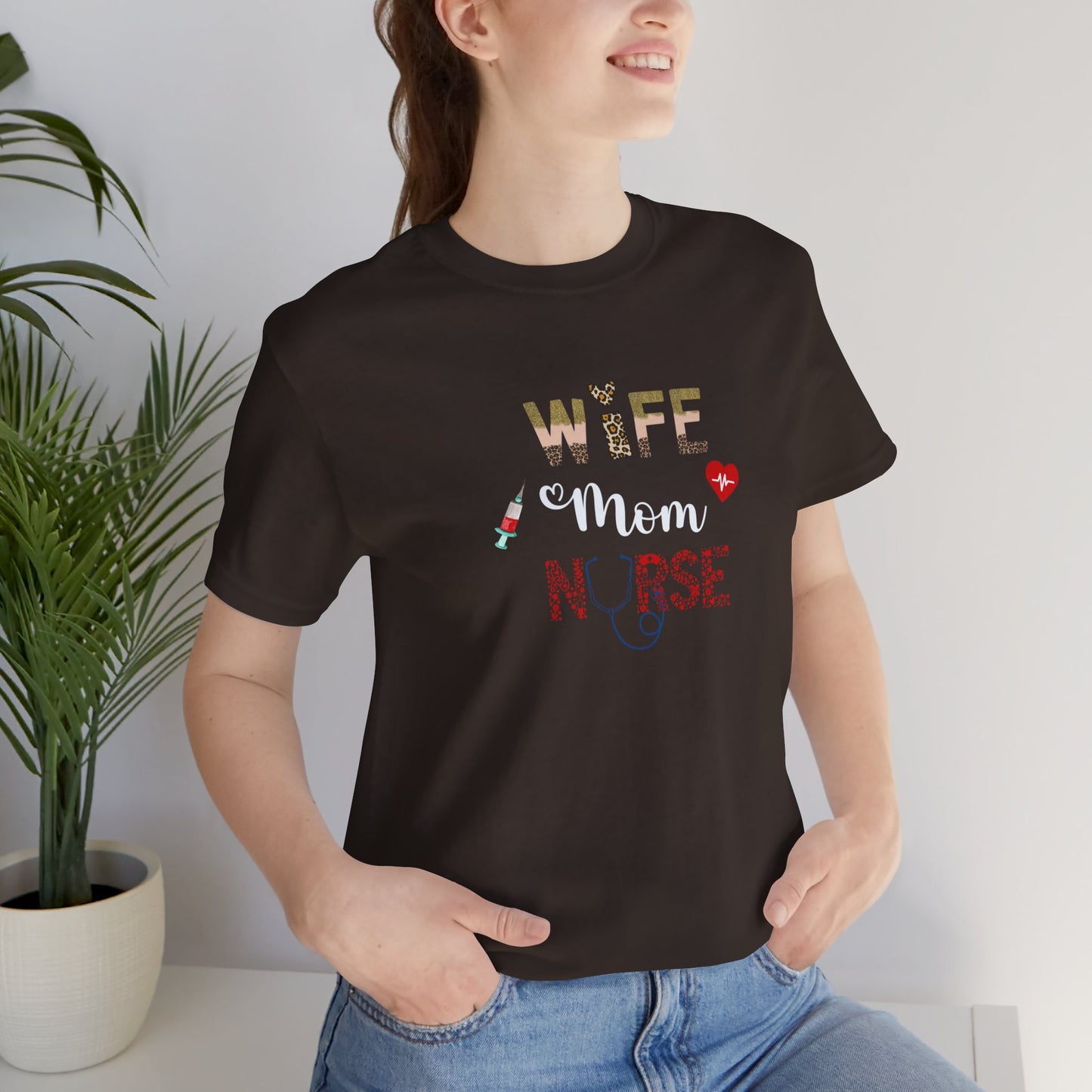 Wife. Mom. Nurse. Tee – Bold, Loving & Fiercely Strong - Kim’s Signature Beauty & Accessories    